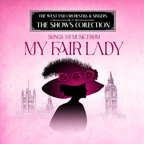 West End Orchestra & Singers - Performing Songs & Music From My Fair Lady - Music CD