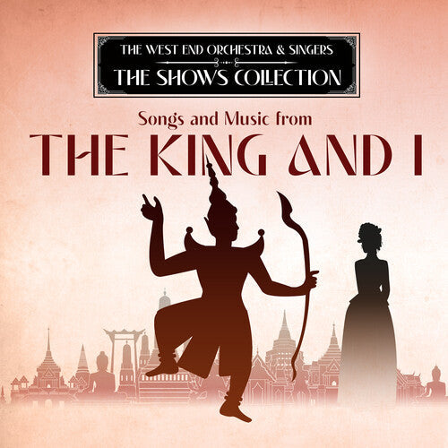 West End Orchestra & Singers - Performing Songs & Music From The King & I - Music CD