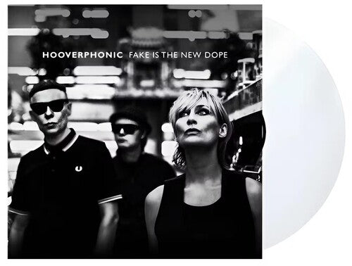 Hooverphonic - Fake Is The New Dope - Vinyl Record