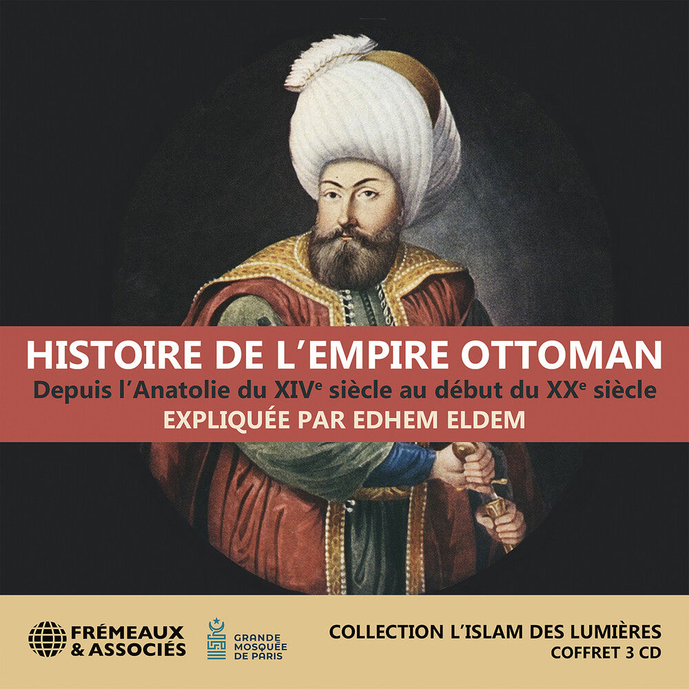 Edhem Eldem - Histoire De Lempire Ottoman, Depuis Lanatolie Music CD