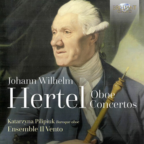 Hertel / Pilipiuk / Ensemble Il Vento - Oboe Concertos - Music CD