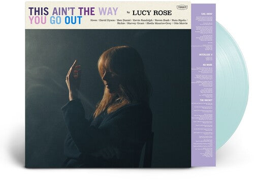 Rose,lucy - This Ain't The Way You Go Out - Vinyl Record