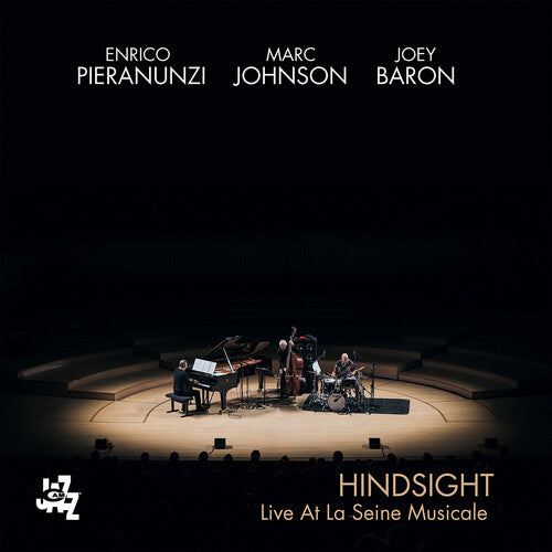 Pieranunzi,enrico / Johnson/baron - Hindsight: Live At La Seine Musicale - Music CD