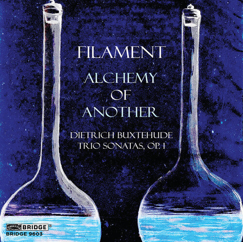 Buxtehude / Filament - Alchemy Of Another - Music CD
