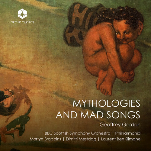 Gordon / Slimane / Philharmonia Orchestra - Mythologies & Mad Songs - Music CD