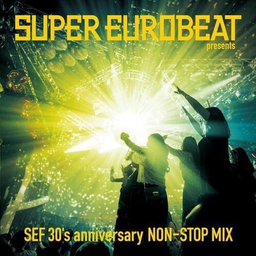 Super Eurobeat - Presents Sef 30's Anniversary Non-stop Mix - Music CD