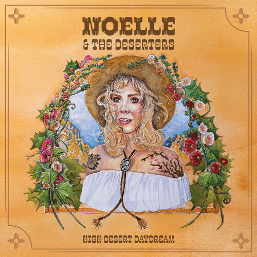 Noelle & The Deserters - High Desert Daydream - Vinyl Record