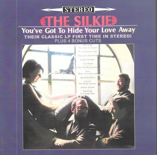 Silkie - You've Got To Hide Your Love Away: Their Classic - Music CD