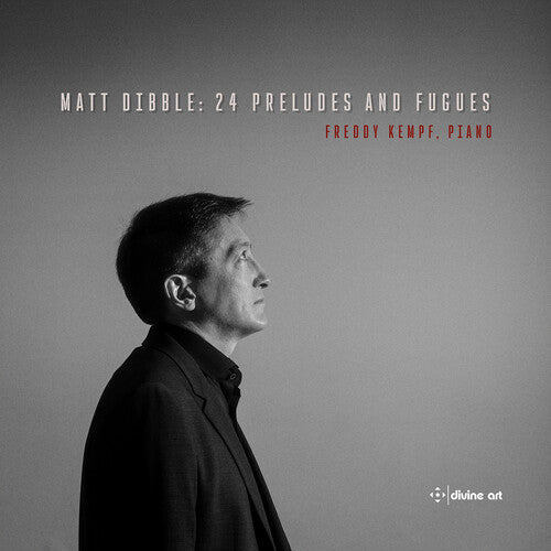 Dibble / Kempf - 24 Preludes & Fugues - Music CD