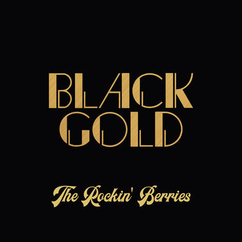 Rockin' Berries - Black Gold (extended Remastered Edition) - Music CD