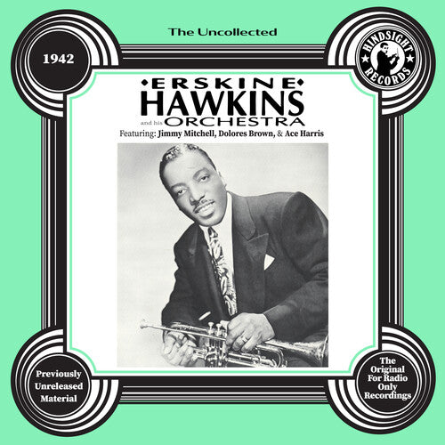 Hawkins,erskine - Uncollected: Erskine Hawkins & His Orchestra - 42 - Music CD