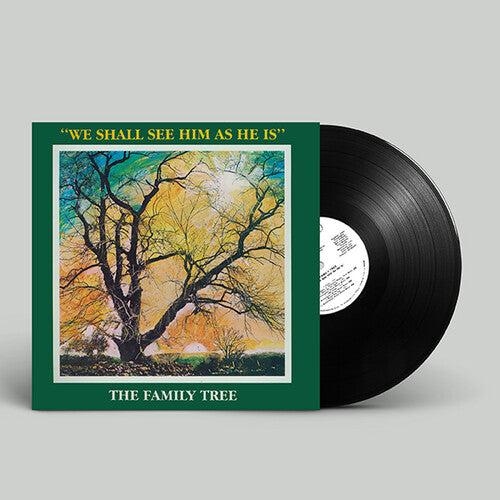 Family Tree - We Shall See Him As He Is - Vinyl Record