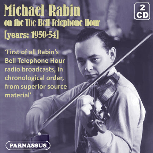 Rabin,michael - Michael Rabin On The Bell Telephone Hour 1950/54 - Music CD