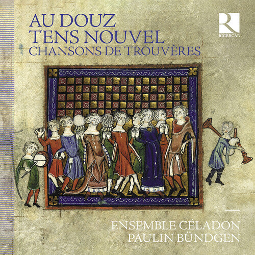 Diergnau De / Bundgen / Ensemble Celadon - Au Douz Tens Nouvel - Chansons De Trouveres - Music CD
