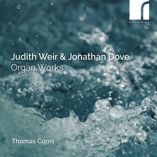 Dove / Weir / Corns - Organ Works - Music CD