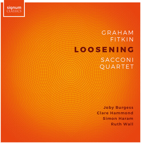Fitkin / Wall / Burgess - Loosening - Music CD
