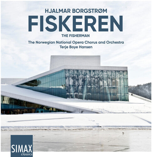 Borgstrom / Norwegian National Opera Choir - Fiskeren - Der Fischer - Music CD