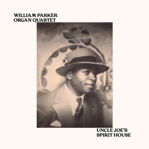 Parker,william - Uncle Joe's Spirit House - Vinyl Record