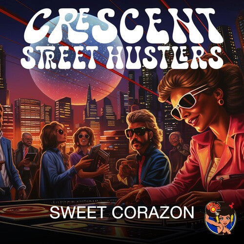 Crescent Street Hustlers - Sweet Corazon - Music CD