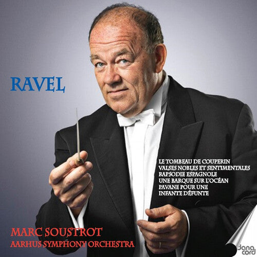 Ravel / Aarhus Symphony Orchestra - Orchestral Music With Soustrot - Music CD