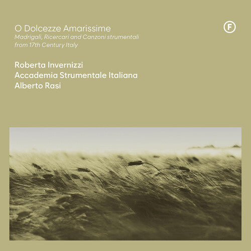 Rasi / Invernizzi - O Dolcezze Amarissime - Madrigali Ricercari - Music CD