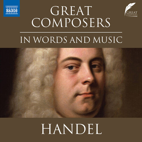 Handel,g.f. - Great Composers In Words & Music - George - Music CD