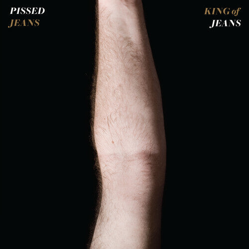 Pissed Jeans - King Of Jeans - Vinyl Record