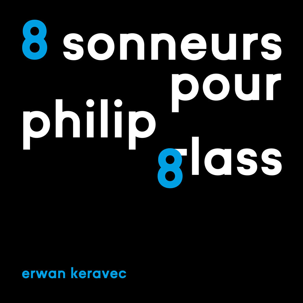 Erwan Keravec - 8 Sonneurs Pour Philip Glass Music CD