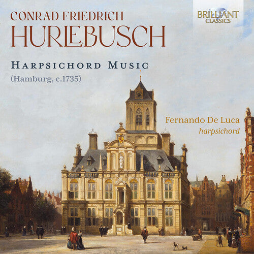 Hurlebusch / De Luca,fernando - Harpsichord Music - Music CD