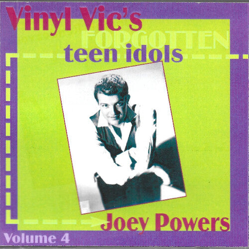 Powers,joey - Vinyl Vic's Forgotten Teen Idols 4 - Music CD