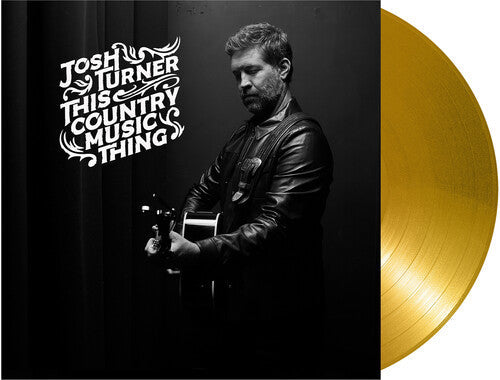 Turner,josh - This Country Music Thing - Vinyl Record