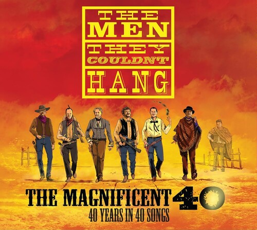 Men They Couldn't Hang - Magnificent 40: 40 Years In 40 Songs - Music CD