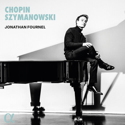 Chopin / Szymanowski / Fournel - Chopin & Szymanowski - Music CD
