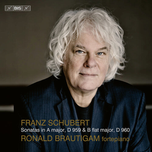 Schubert / Brautigam - Piano Sonatas, D 959 & D 960 - Super Audio CD