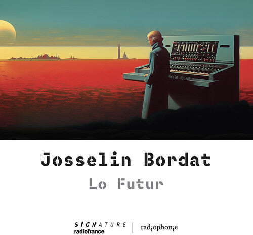 Bordat,josselin - Lo Futur - Music CD