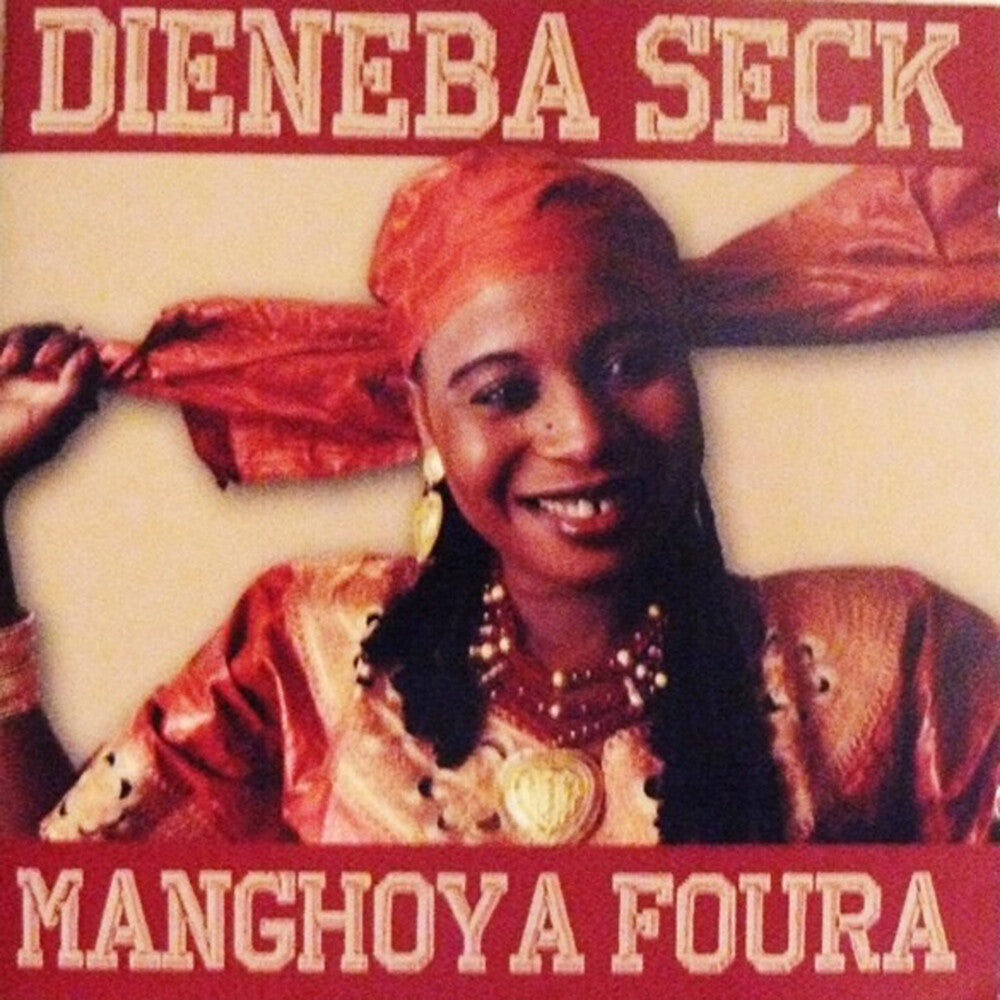 Dieneba Seck - Manghoya Foura Music CD