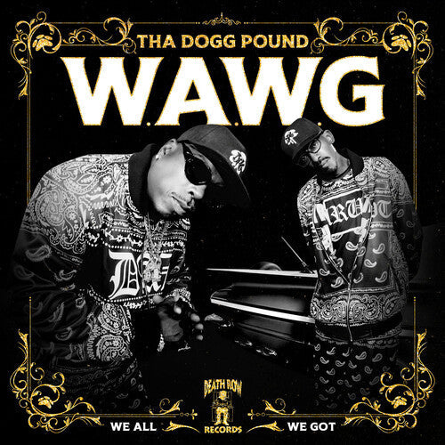 Tha Dogg Pound - W.a.w.g. (we All We Got) - Music CD