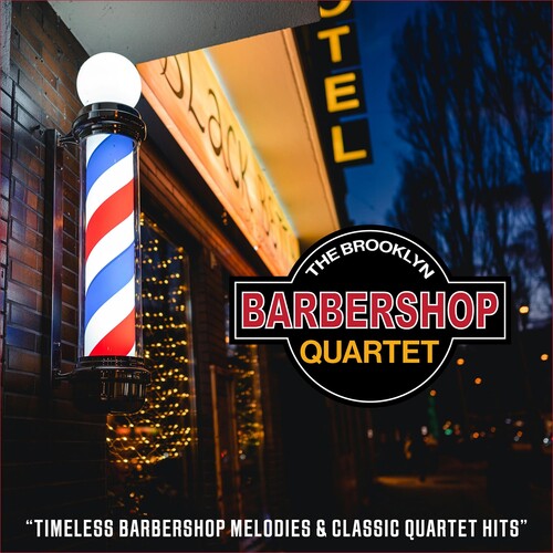 Brooklyn Barber Shop Quartet - Timeless Barbershop Melodies & Classic Quartet - Music CD