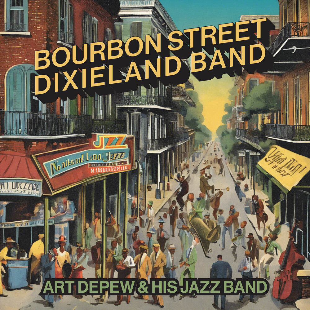 Art Depew & His Jazz Band - Bourbon Street Dixieland Band (Mod) Music CD