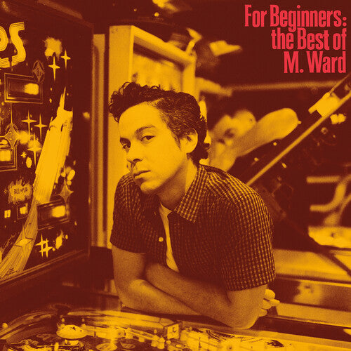 Ward,m. - For Beginners: The Best Of M. Ward - Vinyl Record
