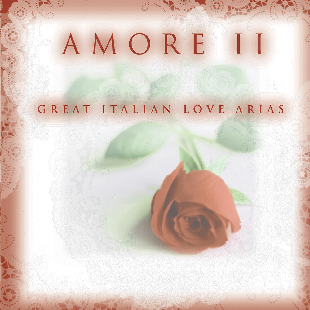 Amore 2: Great Italian Love Arias / Various - Amore 2: Great Italian Love Arias / Various Music CD