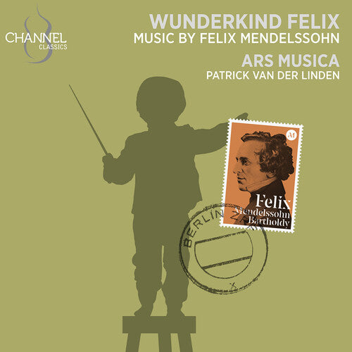 Mendelssohn / Mans / Ars Musica - Wunderkind Felix - Music CD