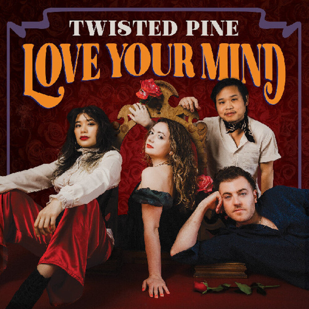 Twisted Pine - Love Your Mind Music CD
