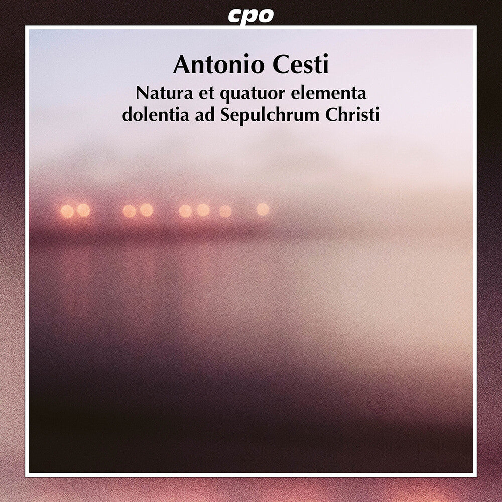Cesti / Schneider / Ensemble Polyharmonique - Natura Et Quatuor Elementa Dolentia Ad Sepulcrum Music CD