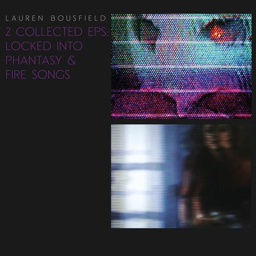 Bousfield,lauren - Locked Into Phantasy / Fire Songs - Vinyl Record