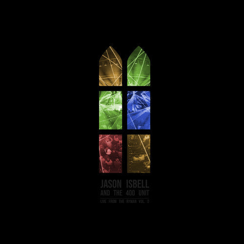 Isbell,jason And The 400 Unit - Live From The Ryman 2 - Vinyl Record