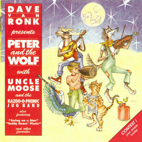 Ronk,dave Van & Uncle Moose And The Kazoo-o-phonic - Presents Peter And The Wolf - Music CD