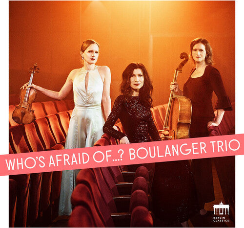 Boulanger Trio - Who's Afraid Of...? - Music CD