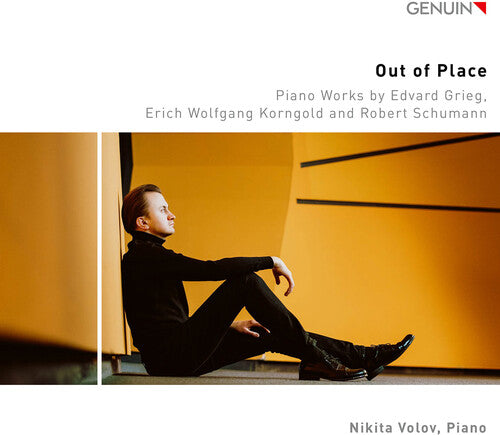 Grieg / Schumann / Volov - Out Of Place - Piano Works - Music CD