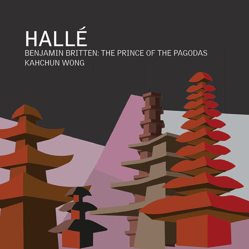 Britten / Halle - Prince Of The Pagodas - Music CD